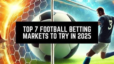 football betting markets|21 Most Popular Football Betting Markets [Updated .